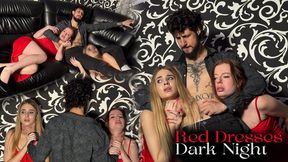 Red Dresses Dark Night