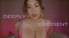DEEPLY Obedient