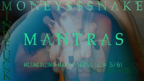 MONEY$$$NAKE MINDFUCK MANTRAS: MESMERIZING MARCH SERIES (Clip 5/6)