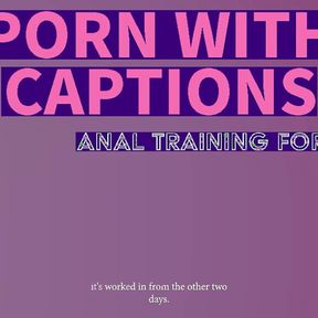 Closed Captions Anal Training for Sissies