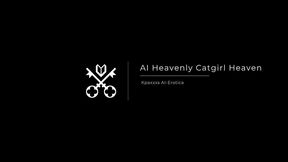 kpaxxxsai-adultvideos presents ai heavenly catgirl heaven