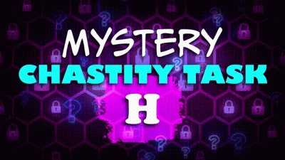 Mystery Chastity Task H