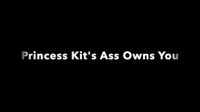 Princess Kit's Ass Owns You 🍑