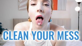 CLEAN YOUR MESS