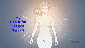 My Beautiful Jessica Part - 8 - English Audio Sex Story