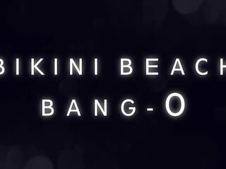 Bikini Beach Bang- Brittany Andrews