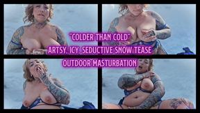 Colder than Cold - Icy, Artsy Outdoor Snow Masturbation