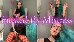 Fucked By Mistress