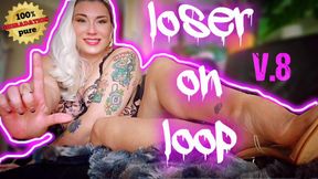 Loser on Loop V8 - 100% Pure Degradation Series | Hardcore Femdom Verbal Humiliation with Mocking Laughter
