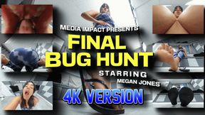 Last Bug Hunt 4K