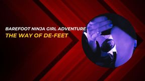 Barefoot Ninja Girl adventure: the way of de-feet