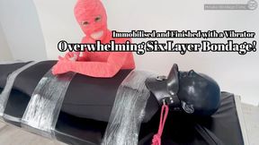 Overwhelming Six Layer Bondage! Immobilised and Finished with a Vibrator