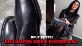 Neue Stiefel Einlaufen oder eintreten?