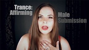Trance: Affirming Male Submission