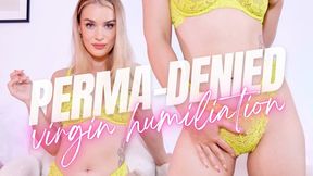 PERMA DENIED - VIRGIN HUMILIATION MIND FUCK JOI - Beta Bitch Training