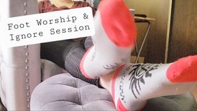 Foot Worship and Ignore Sessions Gaming