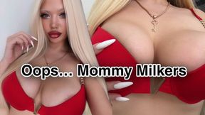 Oopsâ€¦ Mommy Milkers