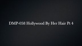 DMP-058 Hollywood by Her Hair Pt 4 - HD