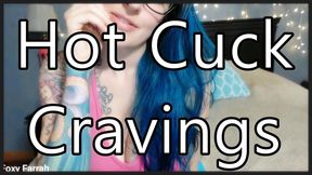 Hot Cuck Cravings