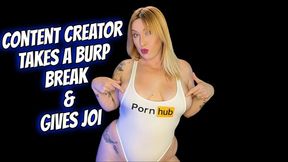 Content Creator Takes A Burp Break and Gives JOI
