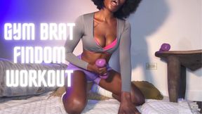 GYM BRAT FINDOM WORKOUT