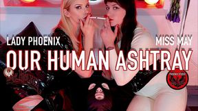 HUMAN ASHTRAY FOR 2 DOMMES
