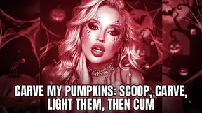 Carve My Pumpkins: Scoop, Carve, Light Them, Then Cum