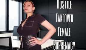 Hostile Takeover: Female Supremacy