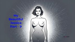 my beautiful jessica part - 9 - english audio sex story