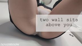 two wall sits above you