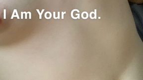 I Am Your God.
