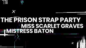 THE PRISON STRAP PARTY