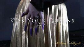 Kiss Your Queens Ass
