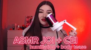 ASMR JOI + CEI, humiliation + body tease