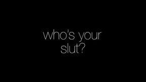 Who&rsquo_s Your Slut (HMV)