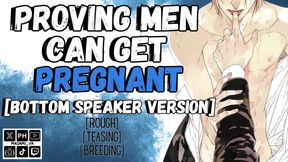 Proving men can get pregnant loud male moaning breeding fantasy roleplay