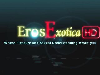 Eros Exotica HD the Tao of Lesbo Massage (hd