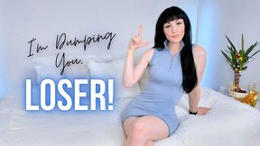 I'm Dumping You, Loser! (WMV HD)