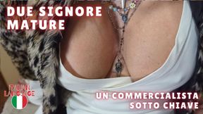 TWO MATURE WOMEN AND A LOCKED-UP ACCOUNTANT - UN COMMERCIALISTA IN CASTITÀ - ITA - 4K UHD