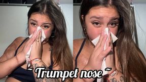 Nose that sounds like a trumpet