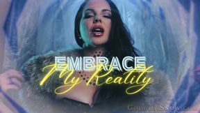 Embrace My Reality