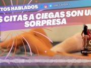 Relato Erótico: Las citas a ciegas son una sorpresa