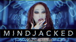 Miss Poison's MindJacked- Pay and Play JOI 4K