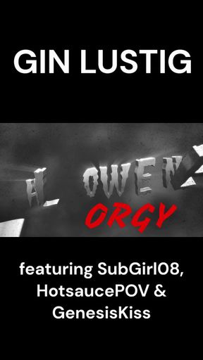 Halloween Orgy featuring Subgirl08, HotSaucePOV j2flydud211 & GenesisKiss