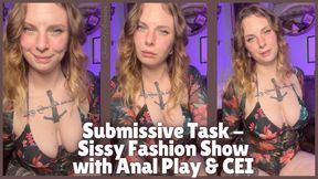 Submissive Task - Sissy Fashion Show with Anal Play & CEI