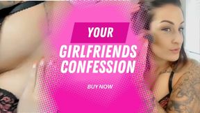 🫦 YOUR GIRLFRIENDS CONFESSION 🫦
