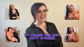Tittyfucking Your Wife's Slutty Co-Worker (mp4 720p)