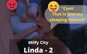 My boy loves filing his stepmother's mouth with a big load of his cum - Our secret weekend  (Milfy city – Linda – 2/5)