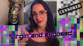Virgin and exposed