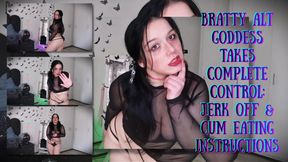 Bratty Alt Goddess Takes Complete Control: Jerk Off and Cum Eating Instructions